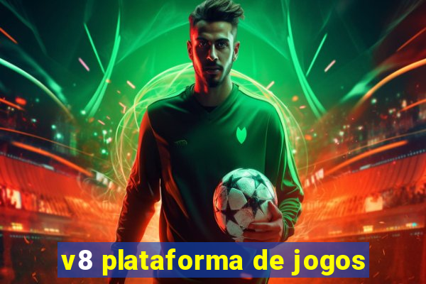 v8 plataforma de jogos